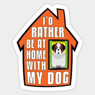 Saint Bernard, Rather Be Home With My Sticker